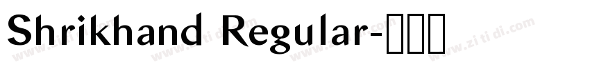 Shrikhand Regular字体转换